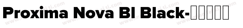 Proxima Nova Bl Black字体转换